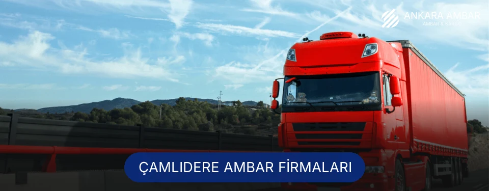 Çamlıdere Ambar Taşımacılık
