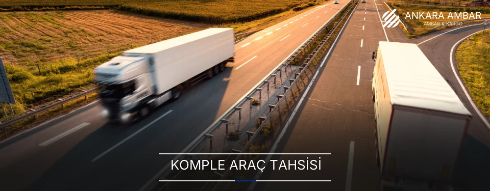 Ankara Komple Yük Ambar Firmaları
