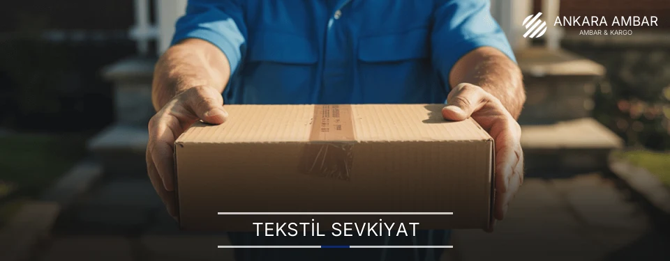 Ankara Tekstil Sevkiyat Ambar Firmaları